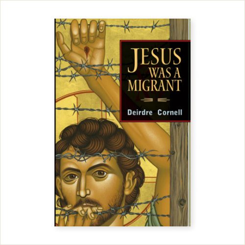 Jesus Was a Migrant